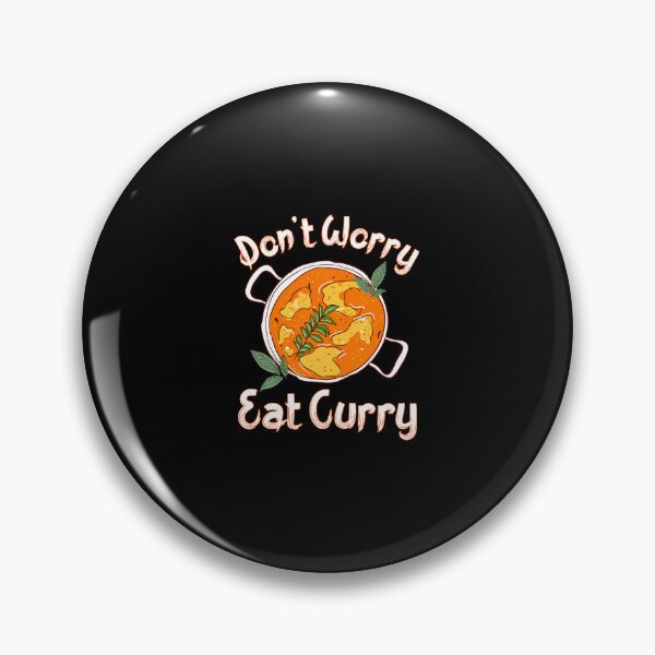 Item preview, Don't Worry Eat Curry Spicy Indian Food designed and sold by PaulaStokes2.
