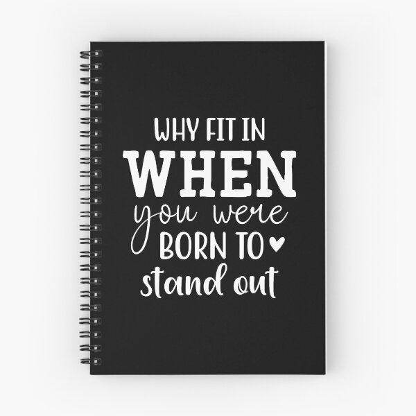 Item preview, Why Fit In When You Were Born To Stand Out designed and sold by elihletoriong.