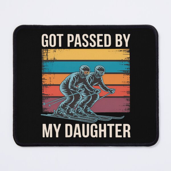 Item preview, Got Passed By My Daughter Skiing Dad Skiers, Family Ski Race designed and sold by Morphologiona.