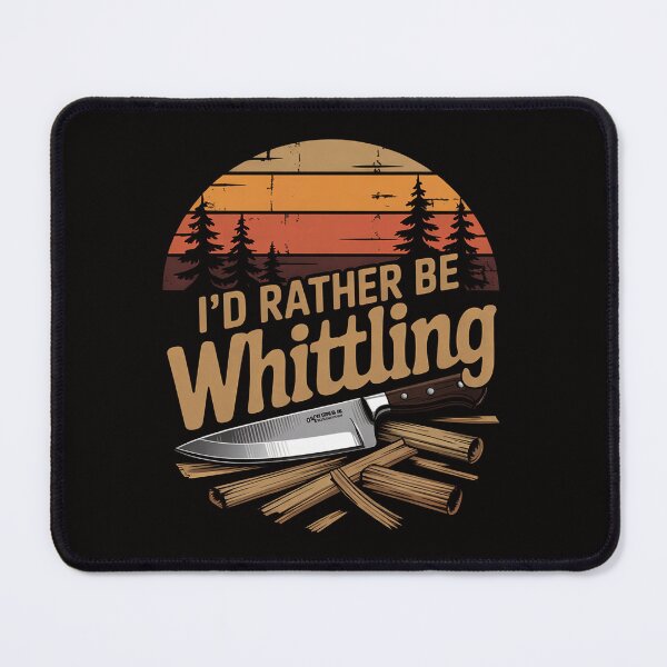 Item preview, I'd Rather Be Whittling Woodcarving designed and sold by AnimeManga2D.