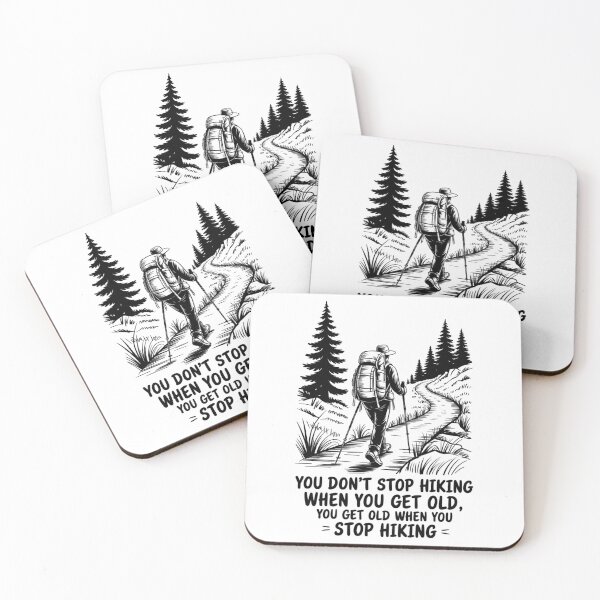 Item preview, You Don't Stop Hiking When You Get Old You Get Old When You Stop Hiking designed and sold by Morphologiona.