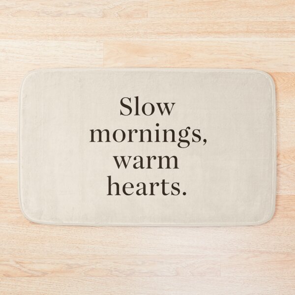 Item preview, Slow Mornings Warm Hearts – Cozy Winter Minimal Quote designed and sold by Irene Catchmind.