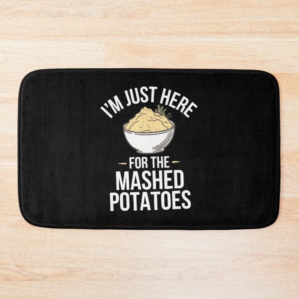 Item preview, I'M Just Here For The Mashed Potatoes Thanksgiving designed and sold by pfanodlnazb.
