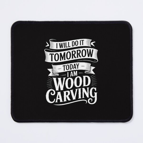 Item preview, I will do it Tomorrow Today I am Wood Carving designed and sold by tlallimicrichi.