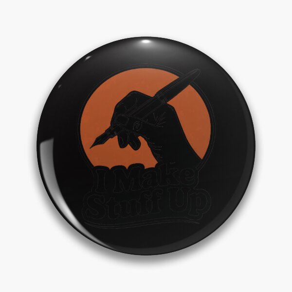 Item preview, I Make Stuff Up Write Author Writer Writing Job designed and sold by tlallimicrichi.