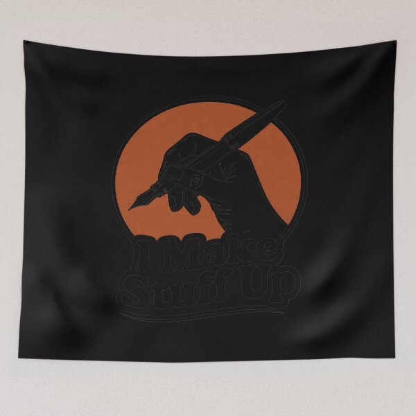 Item preview, I Make Stuff Up Write Author Writer Writing Job designed and sold by tlallimicrichi.