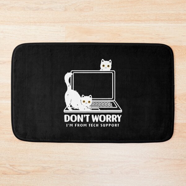 Item preview, Don't Worry I'M From Tech Support Cat designed and sold by PaulaStokes2.