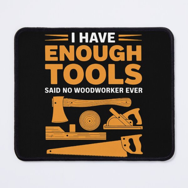 Item preview, woodworking, woodworker, tools, funny woodworker shirt, carpentry, woodworking humor, tool lover, craftsman, handyman, woodshop designed and sold by duolastgend.