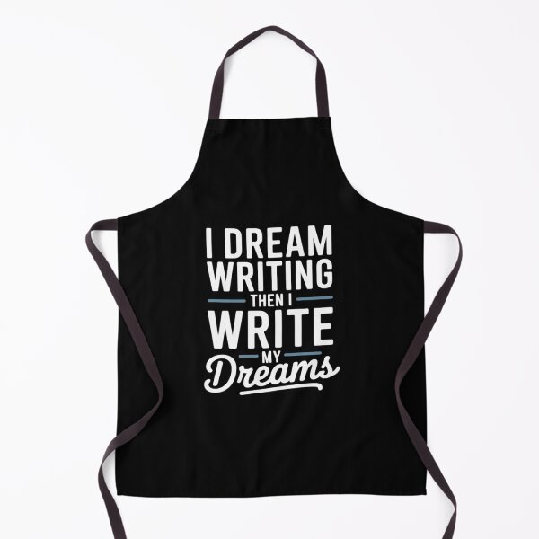 Item preview, I dream writing then I write my dreams designed and sold by duolastgend.