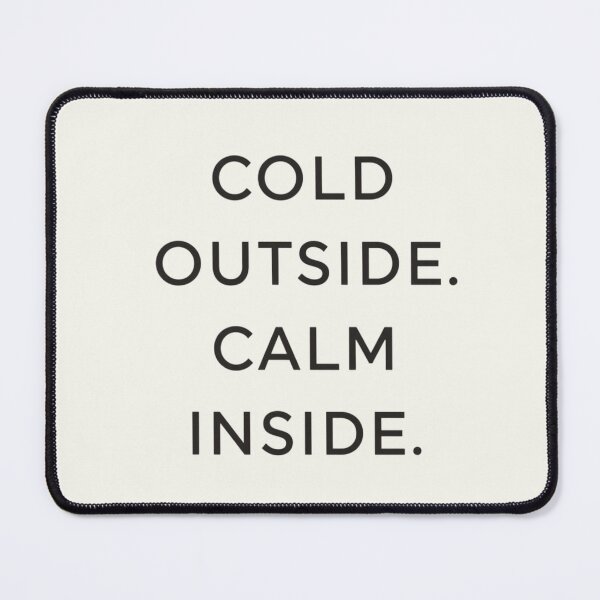 Item preview, Cold Outside Calm Inside – Minimal Winter Quote Art designed and sold by Irene Catchmind.