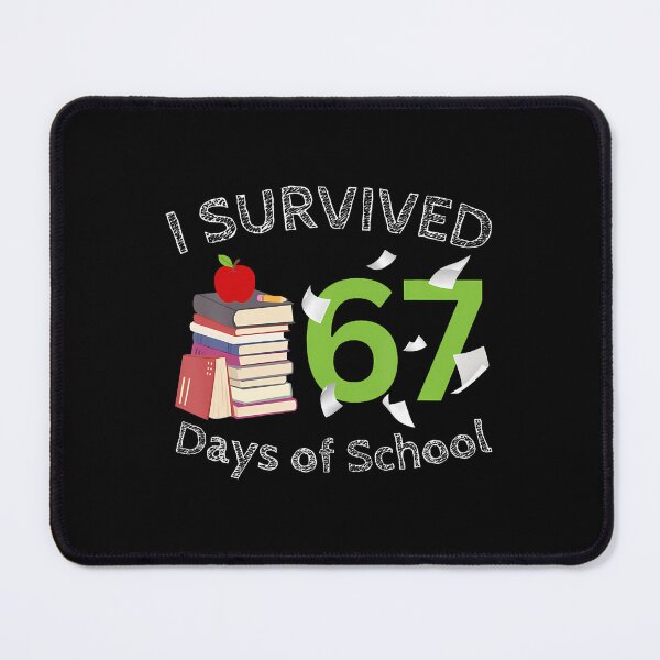 Item preview, I Survived 67 Days Of School Funny 67 Meme Teacher Student designed and sold by prabuniard.