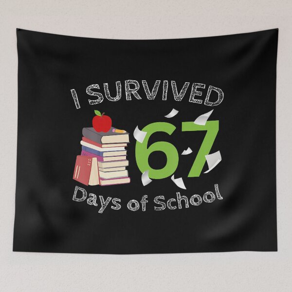 Item preview, I Survived 67 Days Of School Funny 67 Meme Teacher Student designed and sold by prabuniard.