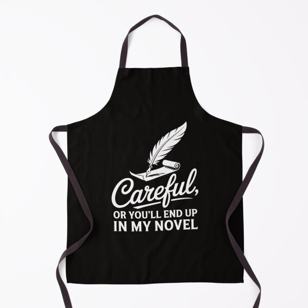 Item preview, End Up in My Novel - Writing Novel Writer Novelist designed and sold by ForestMmost.