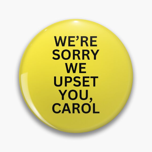 Item preview, We're sorry carol designed and sold by Pepe-And-Gas.