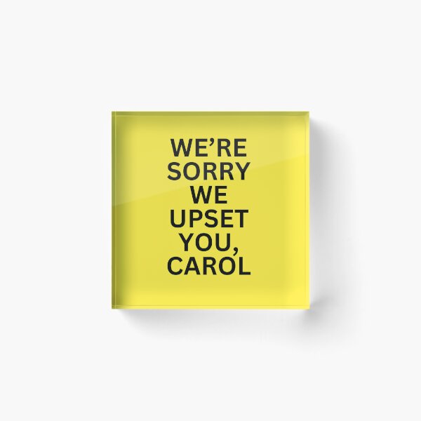 Item preview, We're sorry carol designed and sold by Pepe-And-Gas.