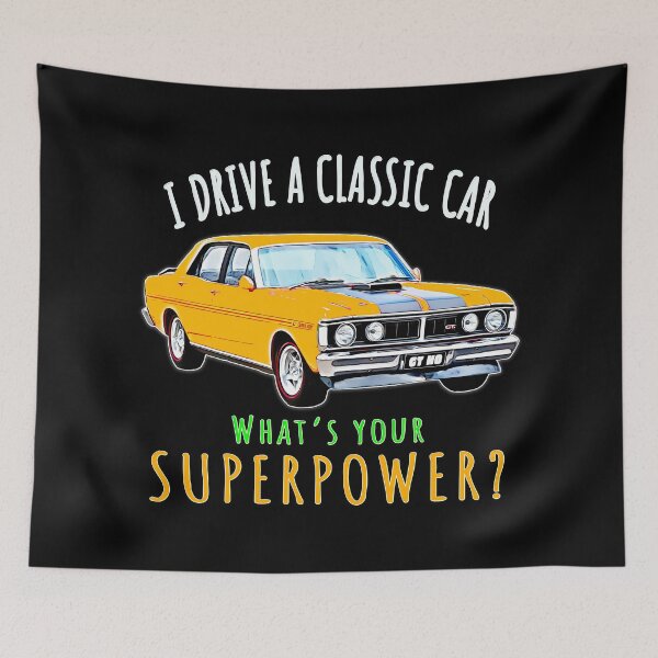 Item preview, Ford Falcon XY GT-HO I Drive a Classic Car What’s Your Superpower designed and sold by Michael van der Hoorn.