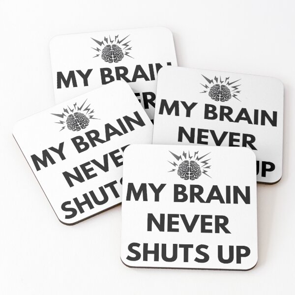 Item preview, My Brain Never Shuts Up designed and sold by Kast25.