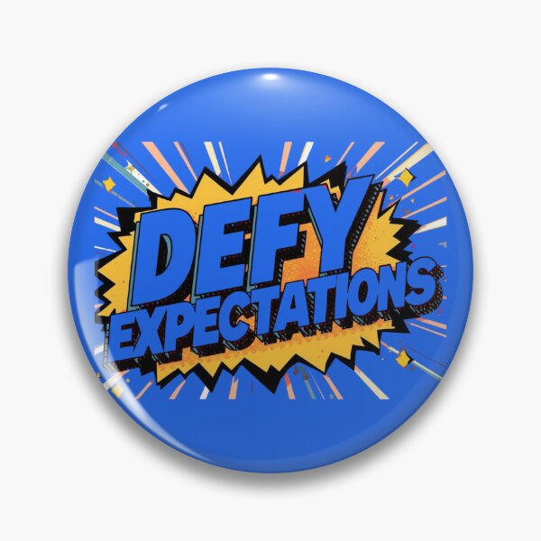 Item preview, Defy Expectations designed and sold by EPiCbyCreation.