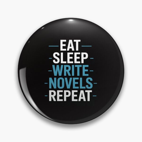 Item preview, Eat Sleep Write - Writing Novel Writer Novelist designed and sold by ForestMmost.
