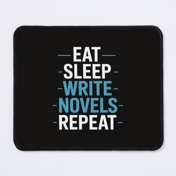 Item preview, Eat Sleep Write - Writing Novel Writer Novelist designed and sold by ForestMmost.