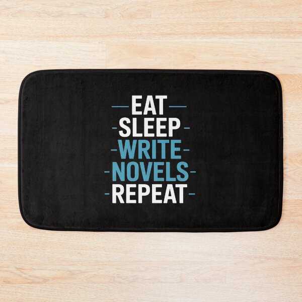 Item preview, Eat Sleep Write - Writing Novel Writer Novelist designed and sold by ForestMmost.