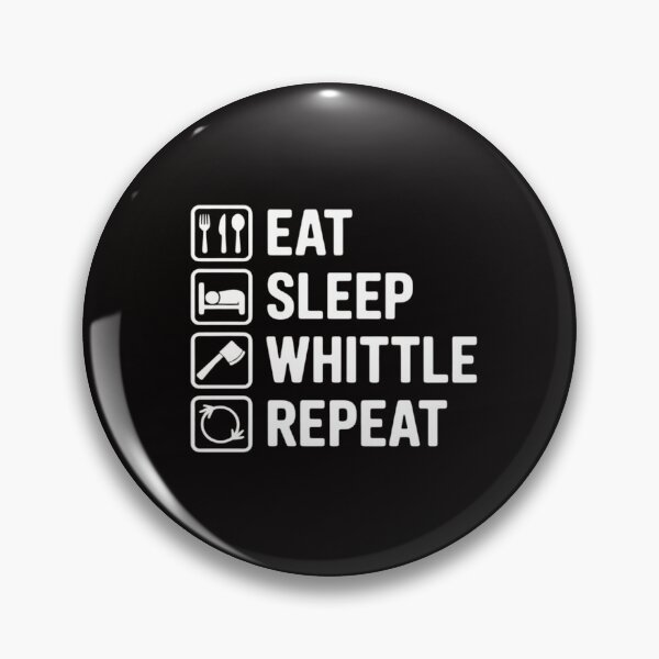 Item preview, Eat Sleep Whittle Repeat Wood Carving designed and sold by ForestMmost.