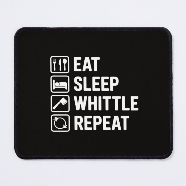 Item preview, Eat Sleep Whittle Repeat Wood Carving designed and sold by ForestMmost.