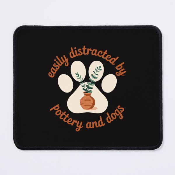 Item preview, Easily Distracted By Pottery And Dog, Pottery Maker Doglover designed and sold by ForestMmost.