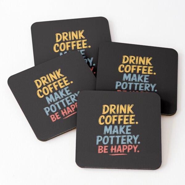 Item preview, Drink Coffee Make Pottery Be Happy Text designed and sold by ForestMmost.