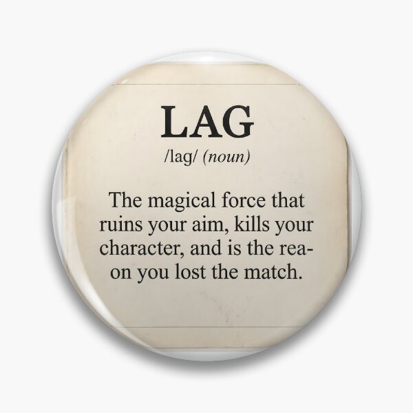 Item preview, Lag - Funny Gaming Dictionary Definition designed and sold by NextLevelThread.