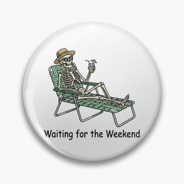 Item preview, Waiting for weekend  designed and sold by Clifs-Creations.