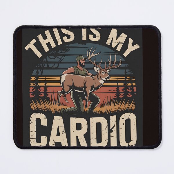 Item preview, This is My Cardio .Funny Deer Hunting Fitness T-Shirt designed and sold by Viktorio Art Shop.