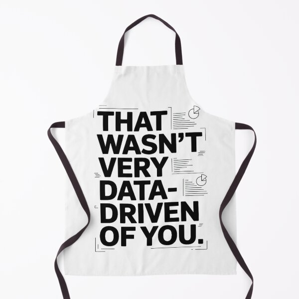 Item preview, That wasn't very data-driven of you designed and sold by Agu210.