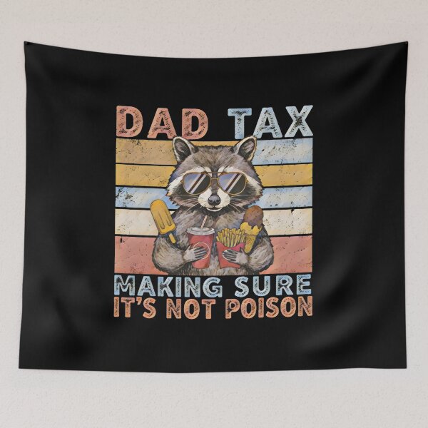Item preview, Dad Tax Raccoon Food Tester Father Gift designed and sold by creativerooney.
