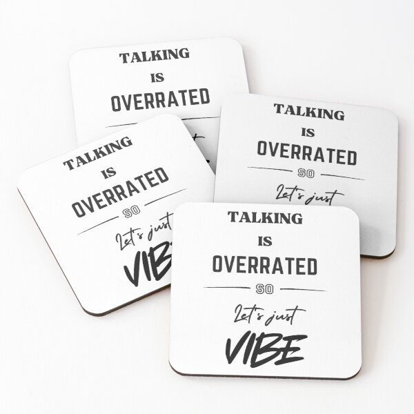Item preview, Talking is Overrated, so let's just Vibe designed and sold by Lucky Arts With Love.