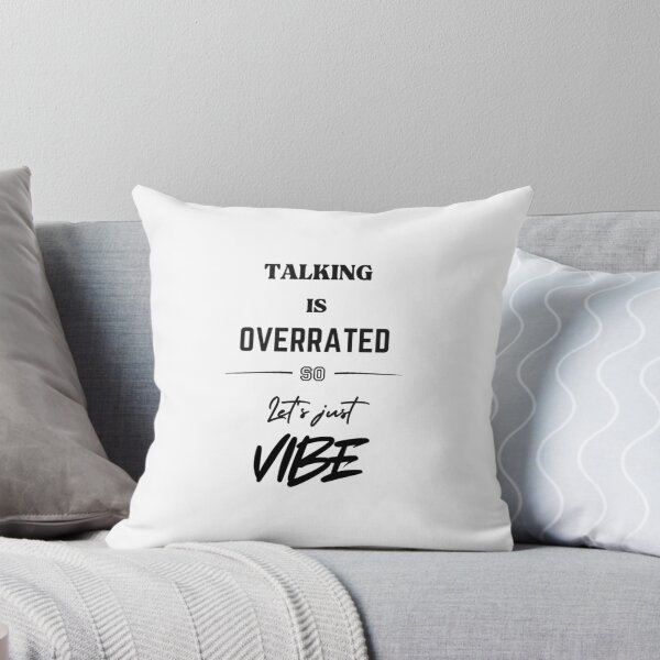 Item preview, Talking is Overrated, so let's just Vibe designed and sold by Lucky Arts With Love.