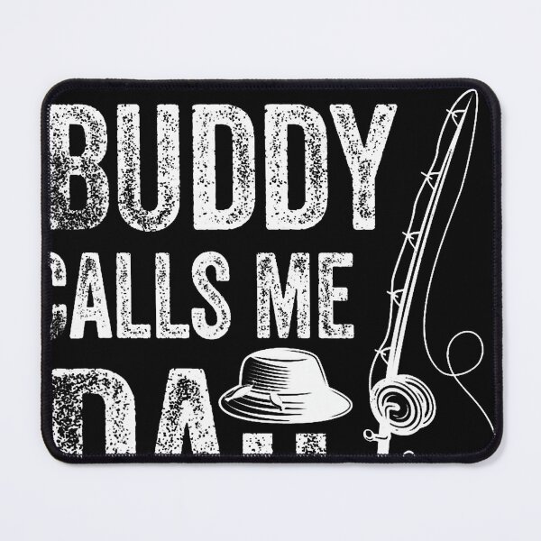 Item preview, My Fishing Buddy Calls Me Dad Funny Fisherman designed and sold by AsiaStokes.
