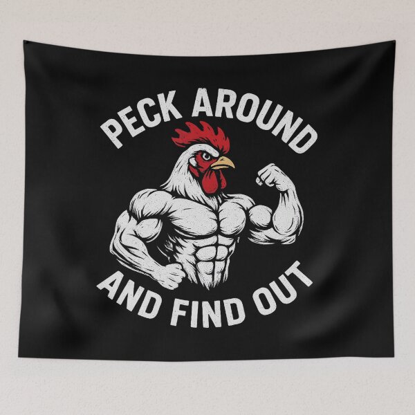 Item preview, Funny Novelty Peck Around And Find Out Chicken designed and sold by AsiaStokes.