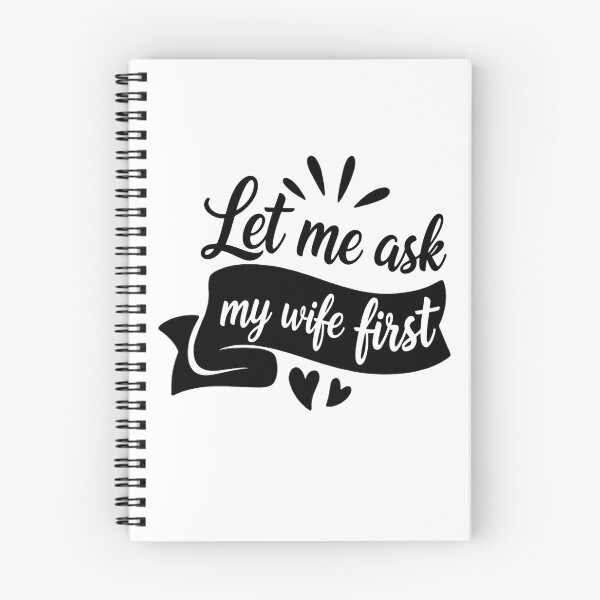 Item preview, Let Me Ask My Wife First Before I Commit designed and sold by HumansStuck12.