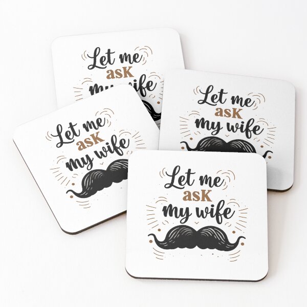 Item preview, Let Me Ask My Wife First Proven Life Advice designed and sold by HumansStuck12.
