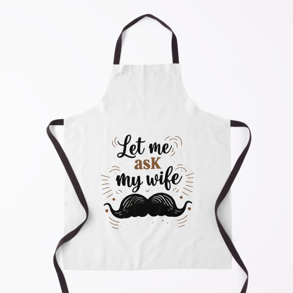 Item preview, Let Me Ask My Wife First Proven Life Advice designed and sold by HumansStuck12.