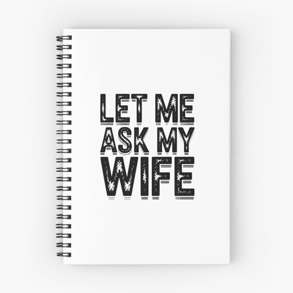 Item preview, Let Me Ask My Wife First Rules Of Marriage designed and sold by HumansStuck12.