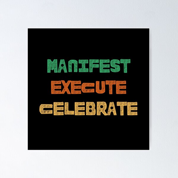 Item preview, Manifest Execute Celebrate designed and sold by Nikki Krishna.