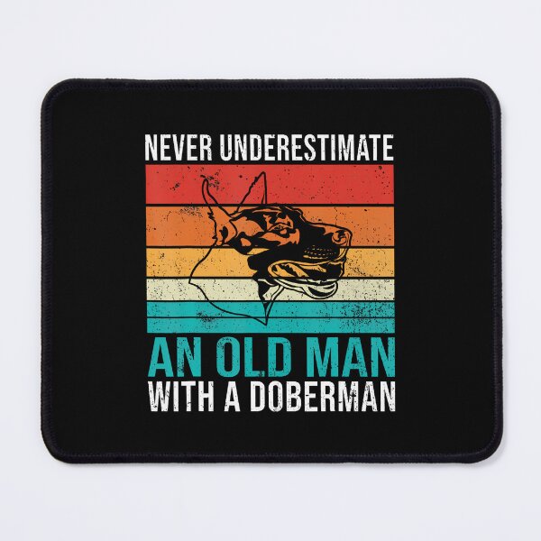 Item preview, Never Underestimate An Old Man With A Doberman designed and sold by kowaldtlbung.