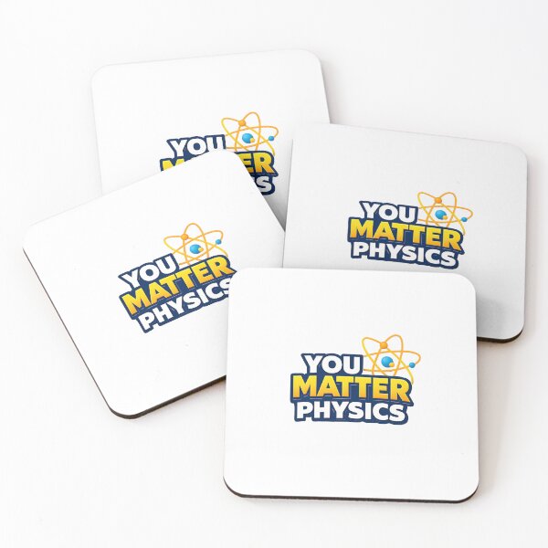 Item preview, You Matter Physics Science designed and sold by GenzShoppingHub.