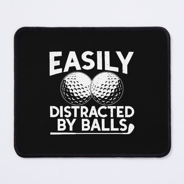 Item preview, Easily Distracted By Balls Golf Golfing designed and sold by kowaldtlbung.