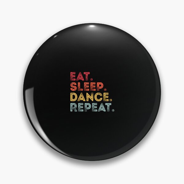 Item preview, Eat Sleep Dance Repeat Dancing Funny For Boys Girls designed and sold by endabettyau.