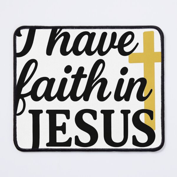 Item preview, I have Faith in Jesus designed and sold by VibeVogueMerch.