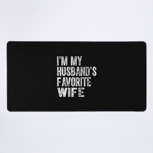 Item preview, I'M My Husband's Favorite Wife Funny Family Humor designed and sold by vaharisanic.
