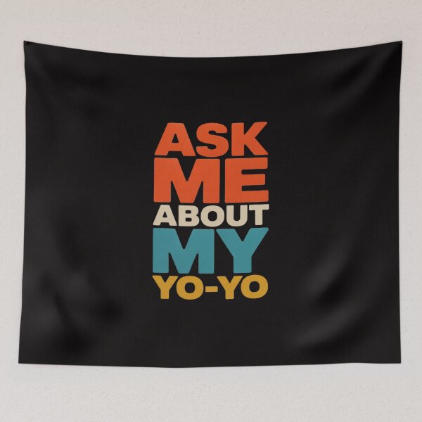 Item preview, Ask Me About My Yo-Yo Yo Yo designed and sold by czechascheledu.